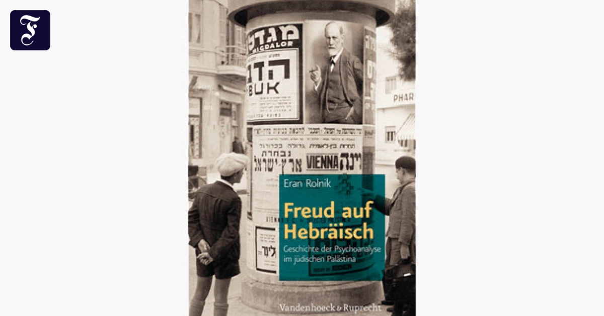 Eran Rolnik Freud auf Hebräisch Der unwissende Meister im fernen Wien