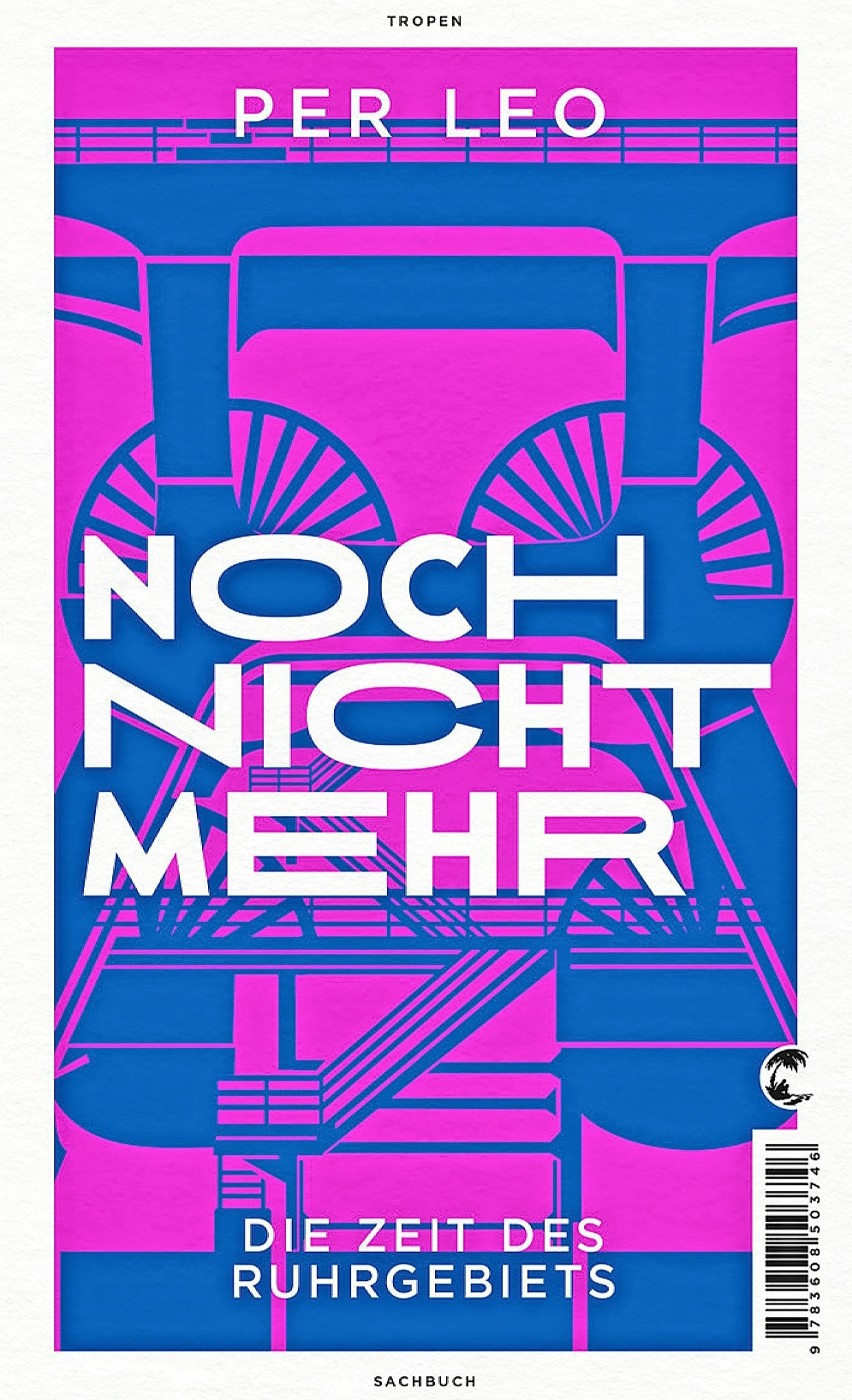 Per Leos Essay über das Ruhrgebiet „Noch nicht mehr“