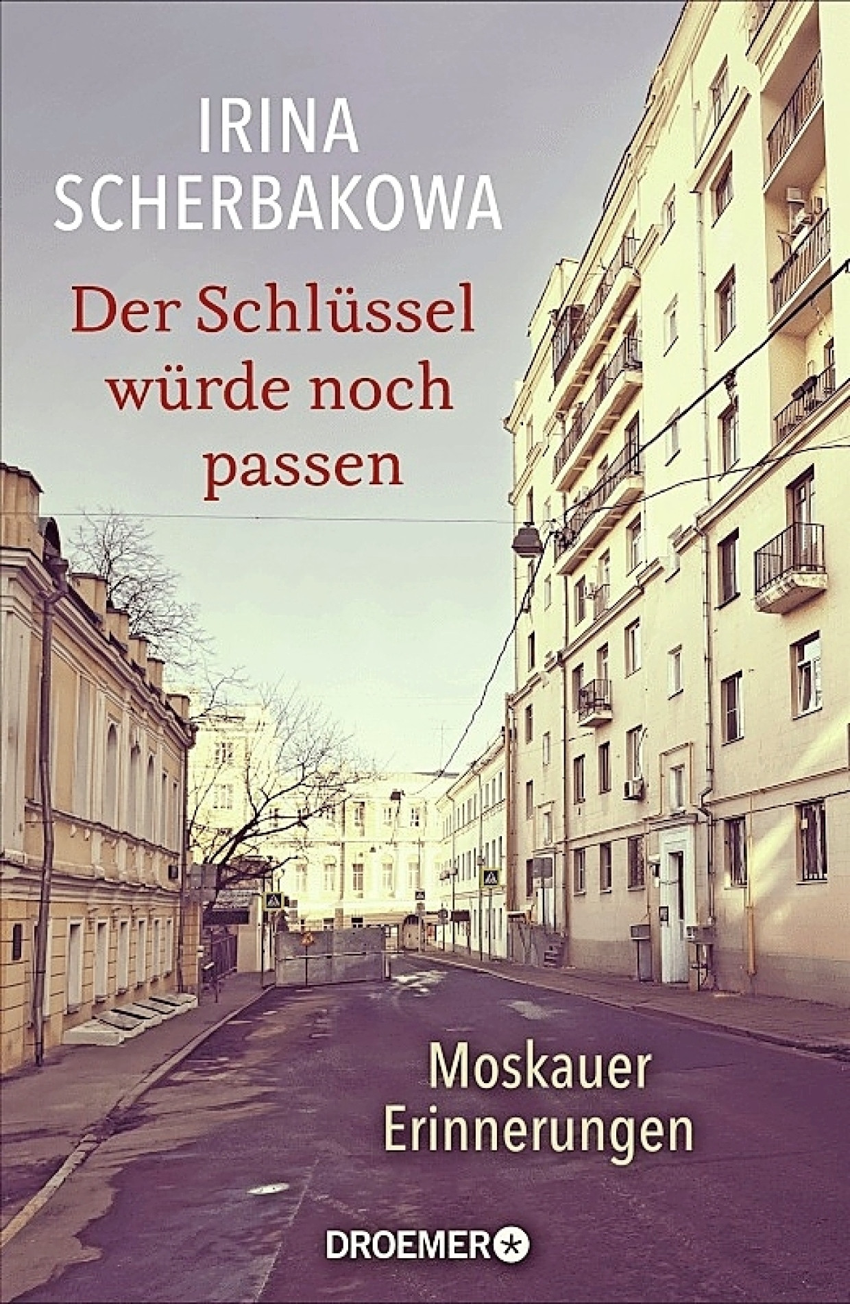  „Der Schlüssel würde noch passen“. Moskauer Erinnerungen.